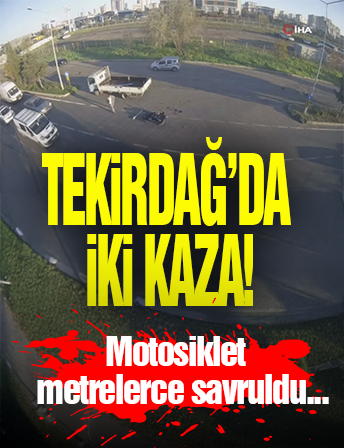 Tekirdağ'da İki Ayrı Motor Kazası!