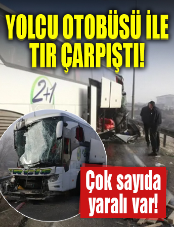 Erzurum'da yolcu otobüsü ile tır çarpıştı! Kazada 11 kişi yaralandı