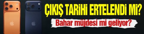iPhone 18 Çıkış Tarihi Ertelendi Mi?