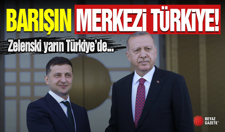 Zelenski Yarın Türkiye'de!