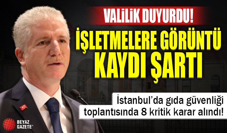 İstanbul Valiliği'nde gıda toplantısı: İşte alınan kritik kararlar