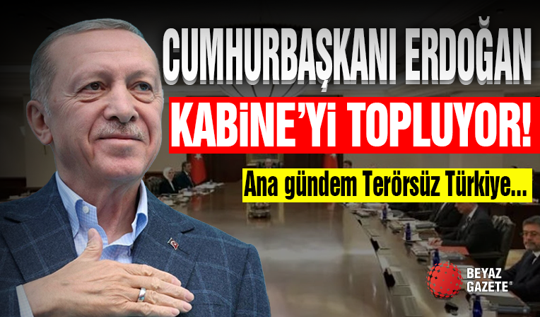 Cumhurbaşkanı Erdoğan Kabine'yi Topluyor!