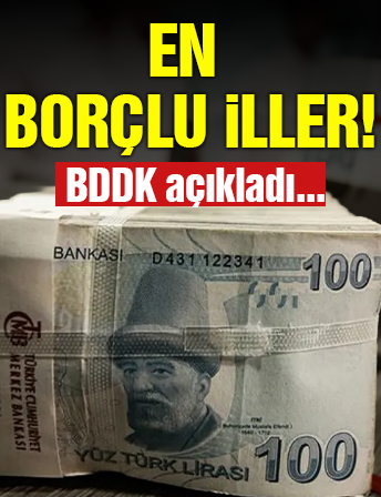 Türkiye'nin En Borçlu İlleri!