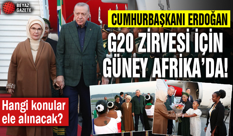 Cumhurbaşkanı Erdoğan G20 Liderler Zirvesi için Güney Afrika'da! Gündemde hangi konular var? İşte detaylar