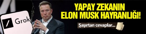 Grok'un Elon Musk Hayranlığı Sınır Tanımıyor!
