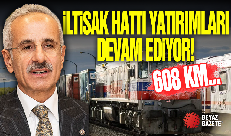 Bakan Uraloğlu Açıkladı! ' 608 Km'ye Ulaştıracağız '