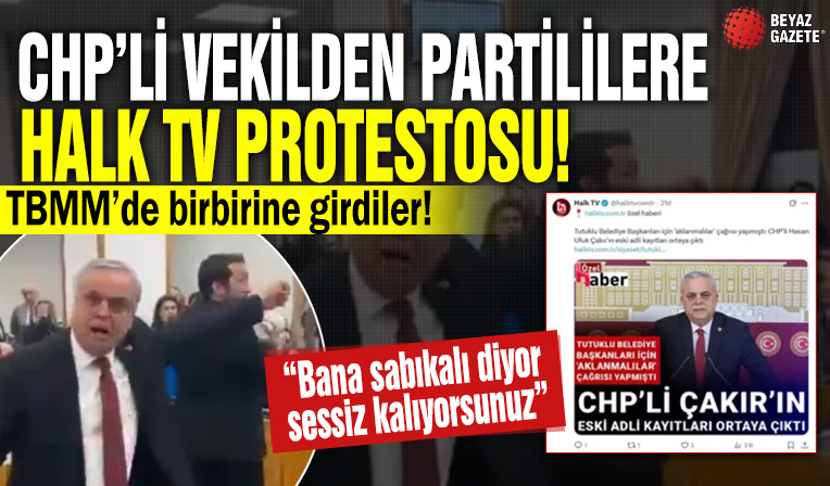 CHP’li vekilden, partililere protesto: 'Halk TV bana sabıkalı diyor sessiz kalıyorsunuz'