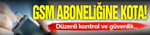 GSM Aboneliğine Kota Meclis'te!