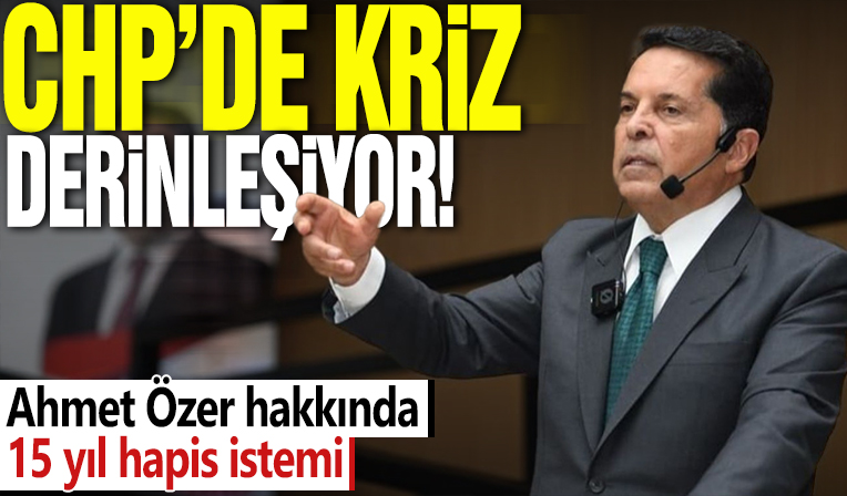 CHP’de kriz derinleşiyor! Ahmet Özer hakkında 15 yıl hapis istemi