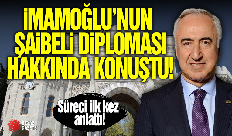 İmamoğlu'nun Şaibeli Diploması! Rektör İlk Kez Konuştu...