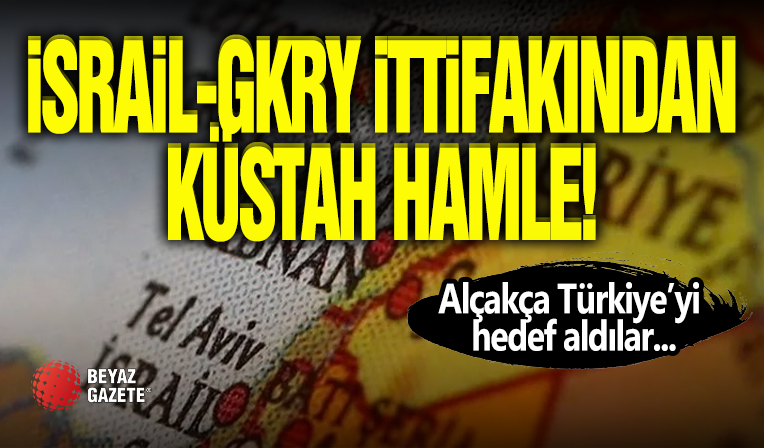 İsrail GKRY İttifakından Küstah Proje!