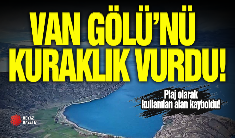 Van Gölü'nde Kuraklığın İzleri!