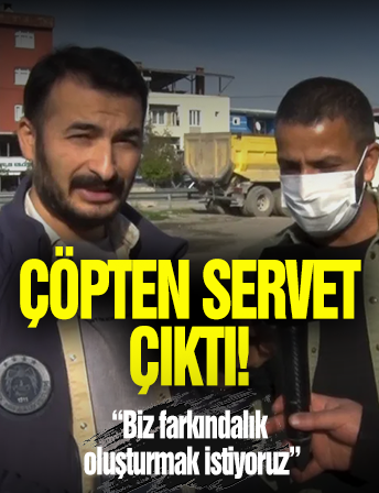 Çöpten Servet Çıktı!