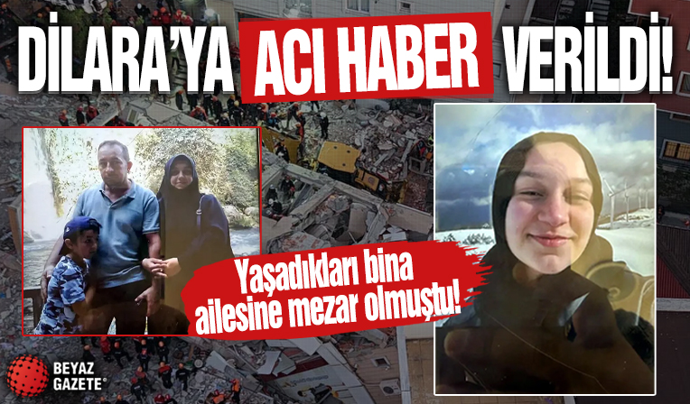 Gebze'de çöken binada ailesini kaybetmişti: Dilara'ya acı haber verildi