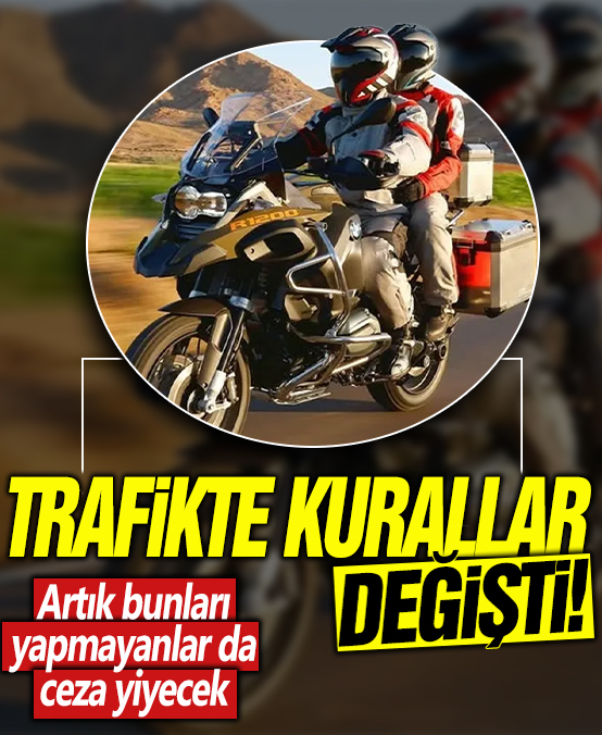 Trafikte kurallar değişti! Artık bunları yapmayanlar da ceza yiyecek