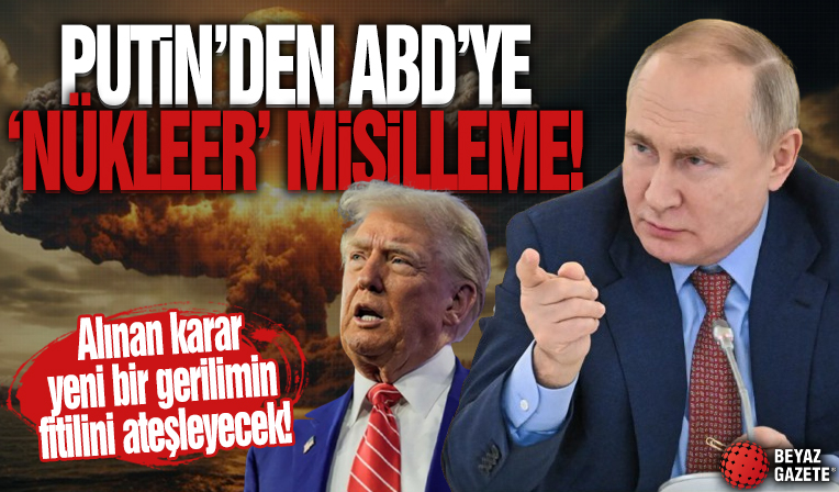 Putin'den ABD'ye 'nükleer' misilleme: Güvenlik Konseyi'ne 'çalışmalar başlasın' talimatı