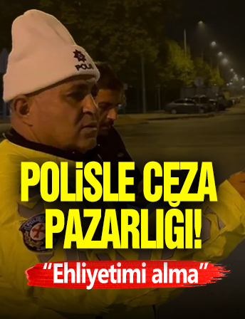 Kayseri'de Polisle Ceza Pazarlığı!