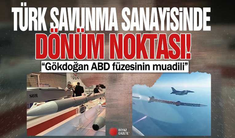 Türk savunma sanayisinde dönüm noktası! “Gökdoğan ABD füzesinin muadili”