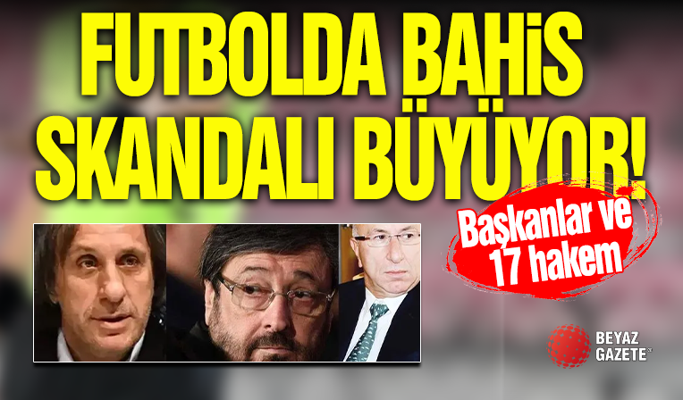 Futbolda Bahis Soruşturması Büyüyor!
