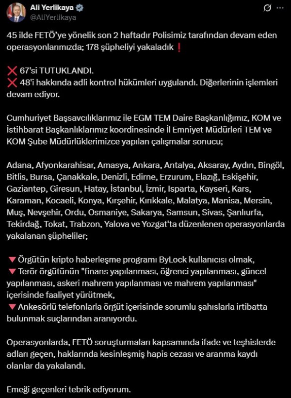 Bakan Yerlikaya duyurdu! 45 ilde 178 FETÖ şüphelisi yakalandı