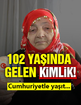 102 Yaşında Kimliğine Kavuştu!