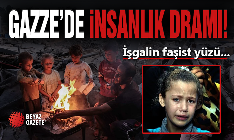 Gazze'de İnsanlık Ölüyor!