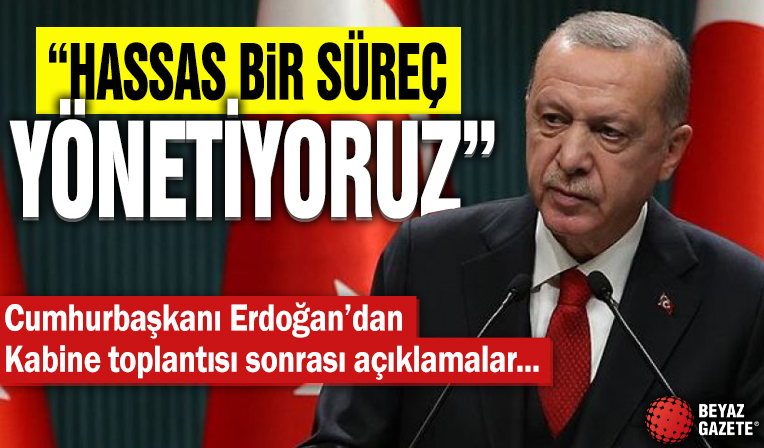 Cumhurbaşkanı Erdoğan'dan önemli açıklamalar! 