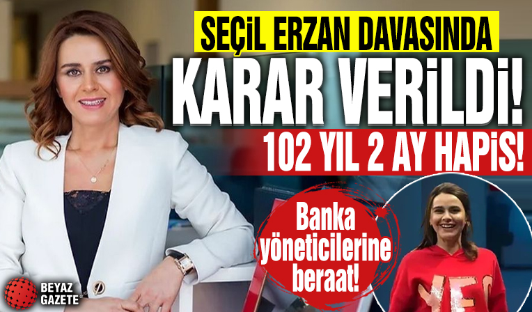 Seçil Erzan davasında karar! 102 yıl 2 ay hapis cezası...