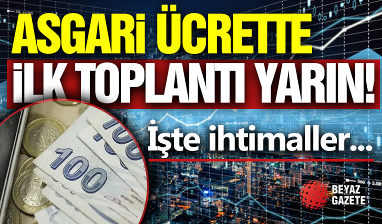 Asgari Ücret Pazarlığı Yarın Başlıyor!