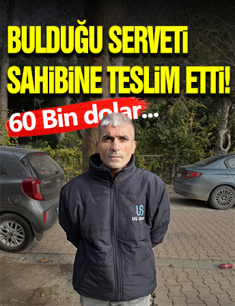 Bulduğu Serveti Sahibine Teslim Etti!