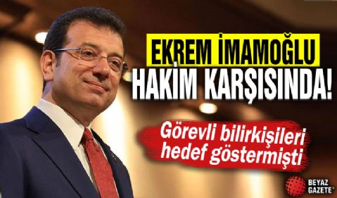 Ekrem İmamoğlu hakim karşısında! Soruşturmalarda görevli bilirkişileri hedef göstermişti