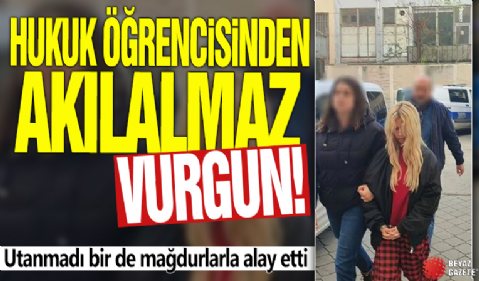 Hukuk öğrencisinden akılalmaz vurgun! Utanmadı bir de mağdurlarla alay etti