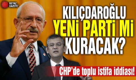 Kemal Kılıçdaroğlu yeni parti mi kuracak? CHP’de toplu istifa iddiası