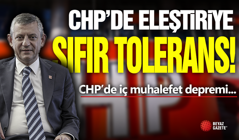 CHP'de Eleştiriye Tolerans Yok!