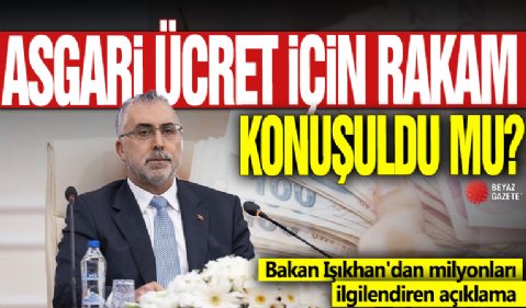 Asgari ücret için rakam konuşuldu mu? Bakan Işıkhan'dan milyonları ilgilendiren açıklama