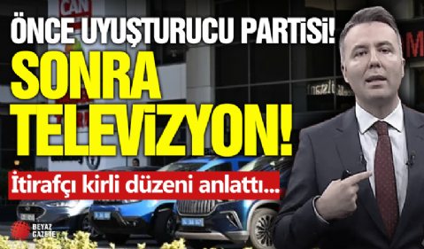 Önce Uyuşturucu Partisi Sonra Televizyon! İtirafçı Kirli Düzeni Anlattı...