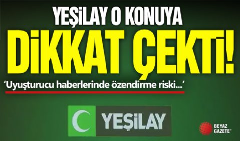 UYUŞTURUCU HABERLERİNDE NORMALLEŞTİRME VE ÖZENDİRİCİLİK RİSKİNE KARŞI UYARI
