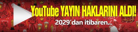 YouTube Yayın Haklarını Aldı!