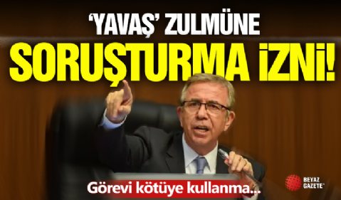 Mansur Yavaş İçin Soruşturma İzni Çıktı! Görevi Kötüye Kullanma...