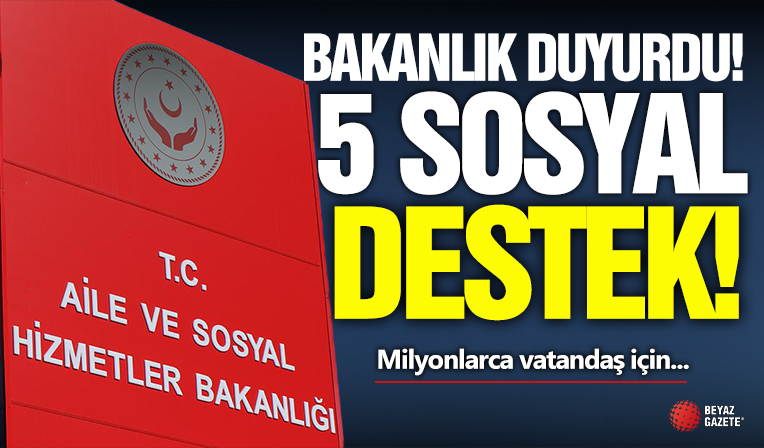 Aile Bakanlığı'ndan 5 Destek!