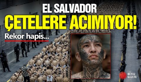 El Salvador'da Cezalar Rekor Kırdı!