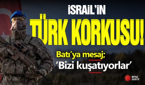 İsrail'in Türk Korkusu! AB'ye Şikayet Ettiler...