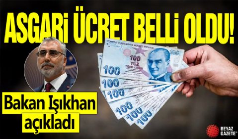 Asgari ücret zammı belli oldu! Asgari Ücret 2026 maaş zammı ne kadar oldu? Bakan Vedat Işıkhan açıkladı