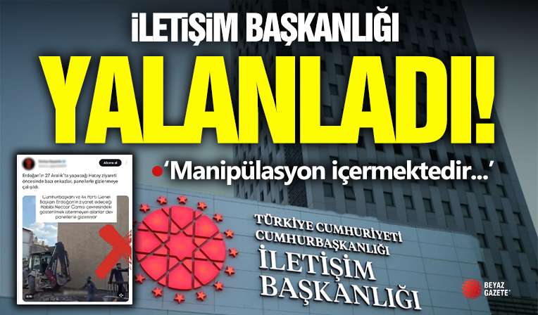 Cumhurbaşkanlığı İletişim Başkanlığı Dezenformasyonla Mücadele Merkezi Yalanladı!