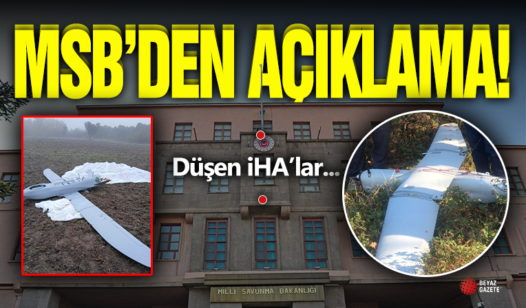 MSB'den İHA'lar İçin Açıklama!
