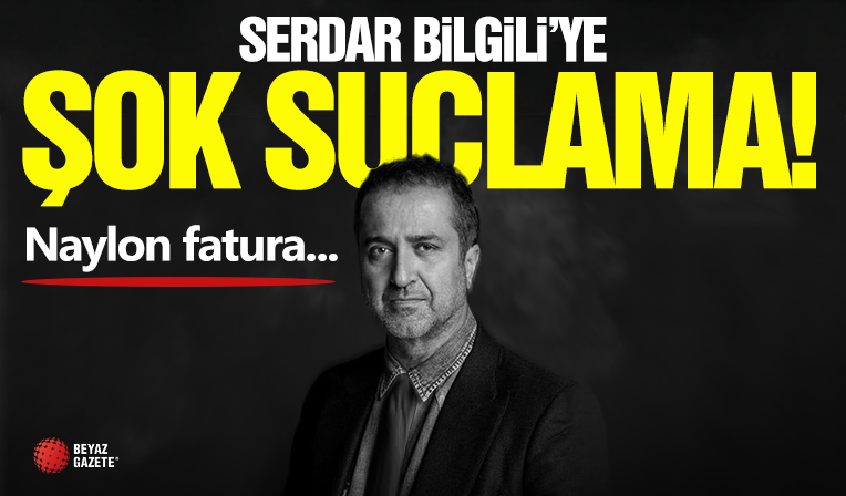 Serdar Bilgili'ye Şok Suçlama!