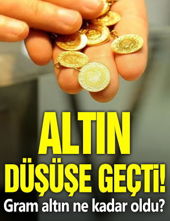 Altın düşüşe geçti! Gram altın ne kadar oldu?