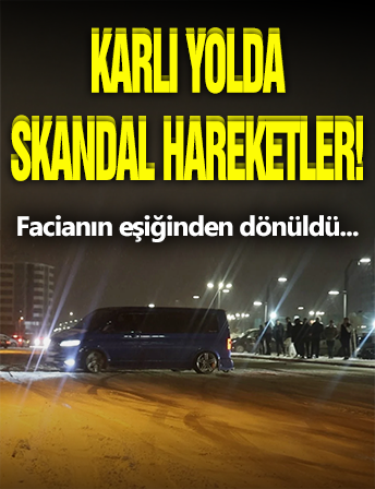 Karlı Yolda Tehlikeli Hareketler!