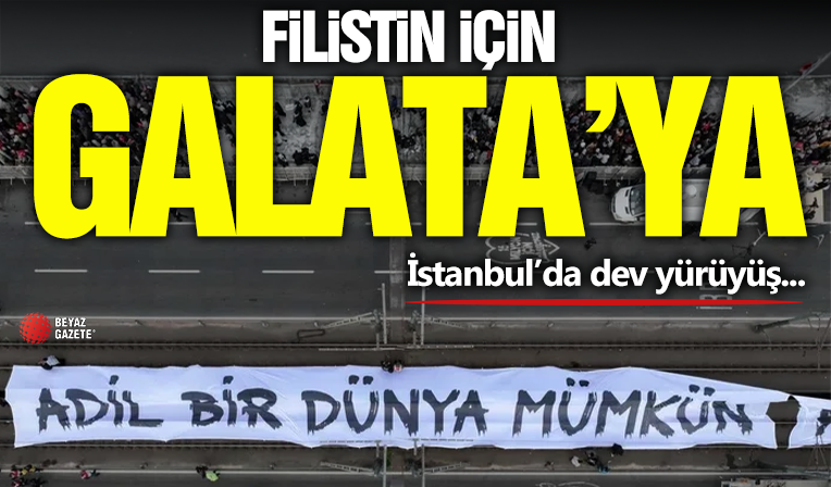 Filistin İçin Galata'ya!