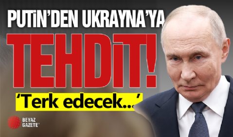 Putin'den Ukrayna'ya Tehdit!